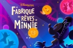 Dès le 7 février 2026 retrouvez le spectacle La Fabrique des rêves de Minnie.