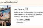 Le Pass Émotion se réserve facilement sur internet.