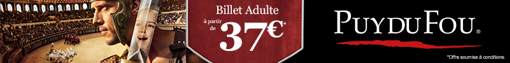 Guide Puy du Fou France 2026 : promo bon plan, infos pratiques et conseils de visite